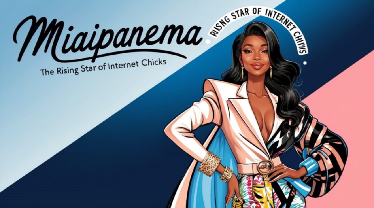 Exploring internetchicks miaipanema: A Deep Dive into Online Influence